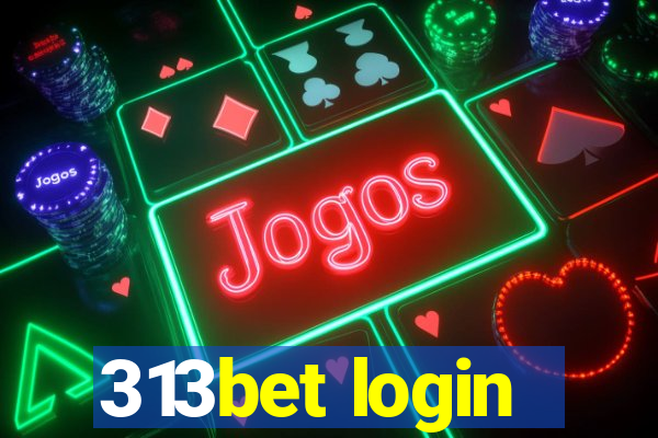 313bet login